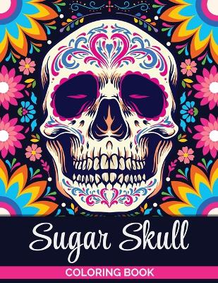 Book cover for Sugar Skulls Coloring Book