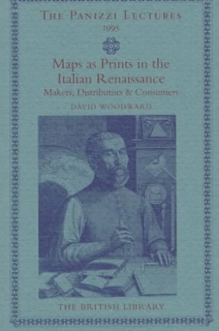 Cover of Maps as Prints in the Italian Renaissance