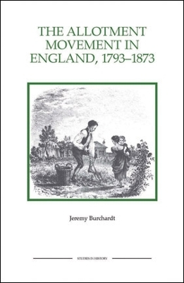 Book cover for The Allotment Movement in England, 1793-1873
