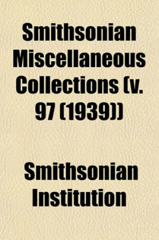 Cover of Smithsonian Miscellaneous Collections (V. 97 (1939))