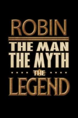 Book cover for Robin The Man The Myth The Legend