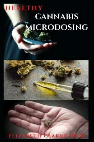 Cover of Healthy Cannabis Microdosing