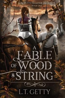 Cover of A Fable of Wood and String
