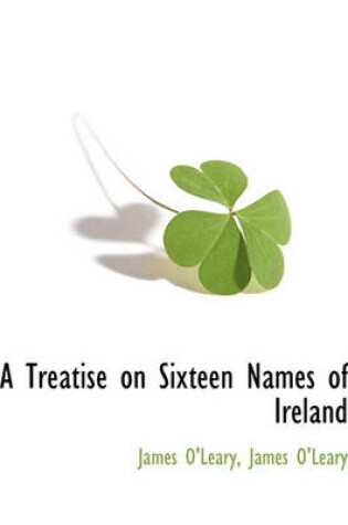 Cover of A Treatise on Sixteen Names of Ireland
