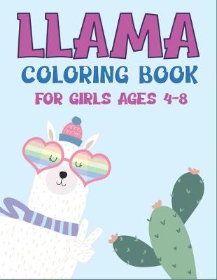 Book cover for Llama Coloring Book for Girls Ages 4-8