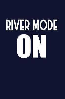 Book cover for River Mode On