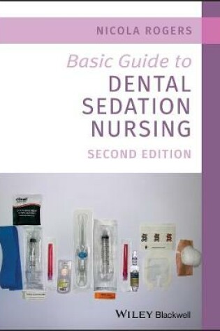 Cover of Basic Guide to Dental Sedation Nursing