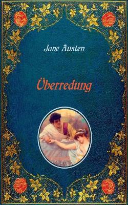 Book cover for Überredung. Mit Illustrationen von Hugh Thomson.