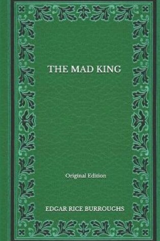 Cover of The Mad King - Original Edition