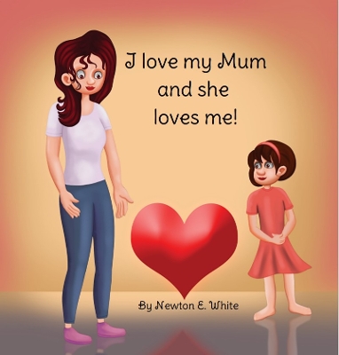 Book cover for I love my Mum and she loves me (Girl)