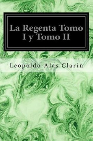 Cover of La Regenta Tomo I y Tomo II