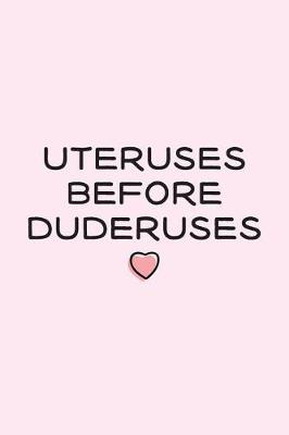 Book cover for Uteruses Before Duderuses