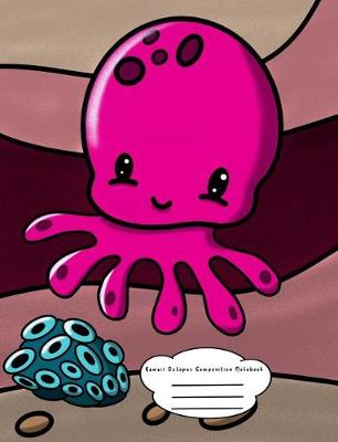 Book cover for Kawaii Octopus Composition Notebook