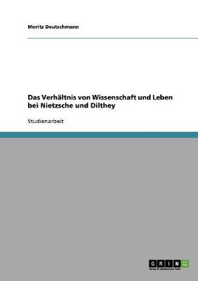 Book cover for Das Verhaltnis von Wissenschaft und Leben bei Nietzsche und Dilthey