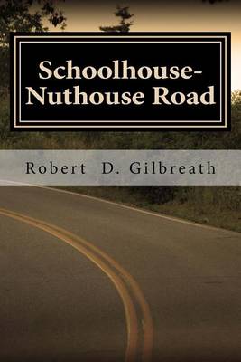 Book cover for Schoolhouse-Nuthouse Road