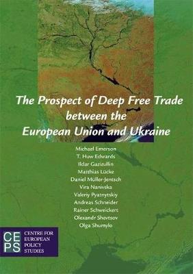 Book cover for The Prospect of Deep Free Trade between the European Union and Ukraine