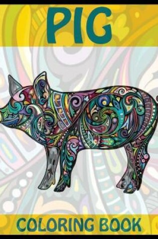 Cover of Pig Coloring Book