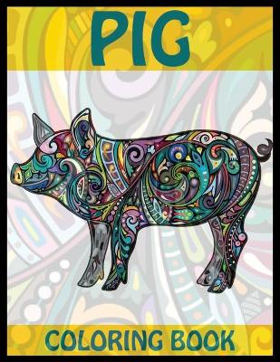 Book cover for Pig Coloring Book