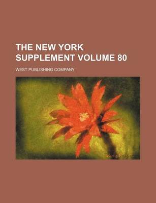 Book cover for The New York Supplement Volume 80