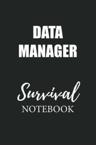 Cover of Data Manager Survival Notebook