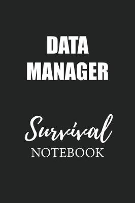 Book cover for Data Manager Survival Notebook
