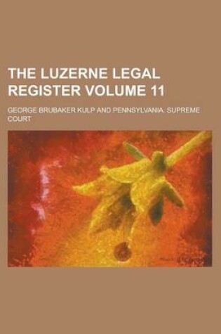 Cover of The Luzerne Legal Register Volume 11