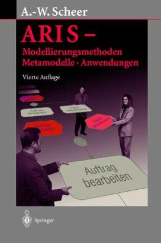 Cover of Aris -- Modellierungsmethoden, Metamodelle, Anwendungen