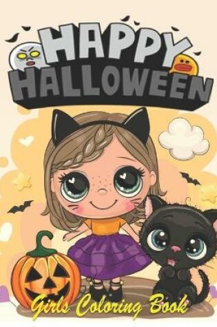 Cover of Happy Halloween Girls Coloring Book