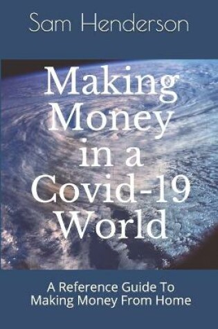 Cover of Making Money in a Covid-19 World