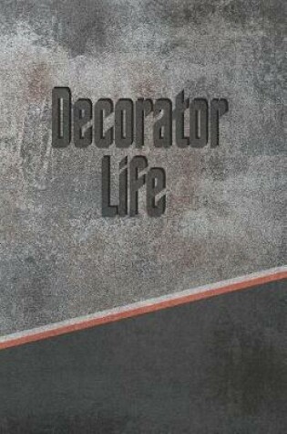 Cover of Decorator Life