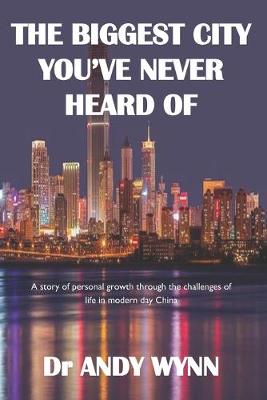 Book cover for The Biggest City You've Never Heard Of