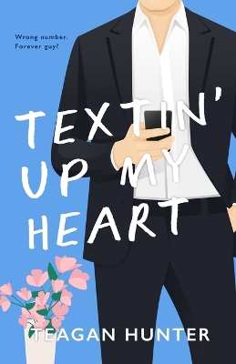 Cover of Textin' Up My Heart