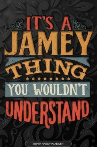 Cover of It's A Jamey Thing You Wouldn't Understand