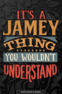 Book cover for It's A Jamey Thing You Wouldn't Understand