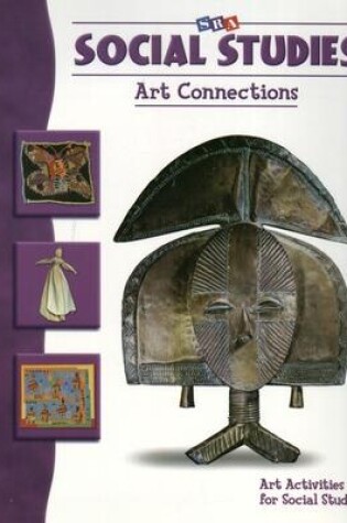 Cover of Social Studies Art Connections - Levels K - 6