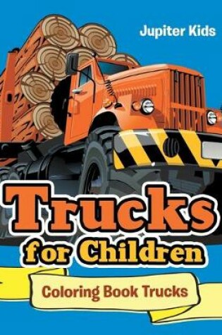 Cover of Trucks for Children