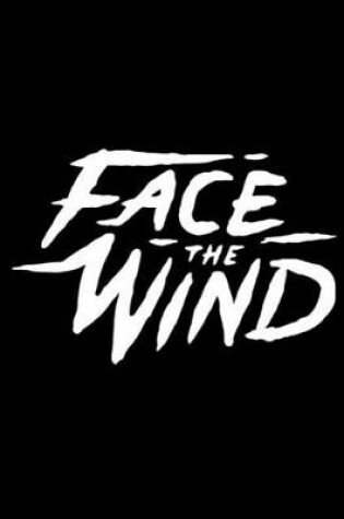Cover of Face The Wind