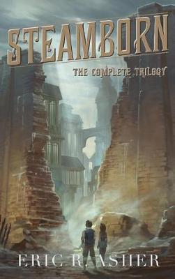 Book cover for The Complete Steamborn Trilogy