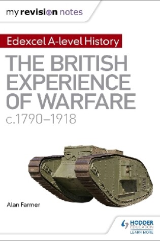 Cover of My Revision Notes: Edexcel A-level History: The British Experience of Warfare, c1790-1918