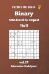 Book cover for Puzzles for Brain - Binary 400 Hard to Expert 11x11 vol. 17