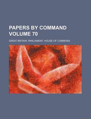 Book cover for Papers by Command Volume 70