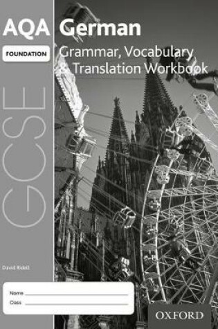 Cover of AQA GCSE German Foundation Grammar, Vocabulary & Translation Workbook (Pack of 8)