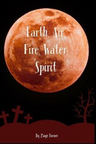 Cover of Earth Air Fire Water Spirit