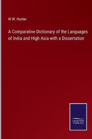 Cover of A Comparative Dictionary of the Languages of India and High Asia with a Dissertation