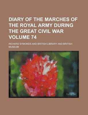 Book cover for Diary of the Marches of the Royal Army During the Great Civil War (74)