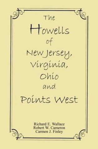 Cover of The Howells of New Jersey, Virginia, Ohio and Points West