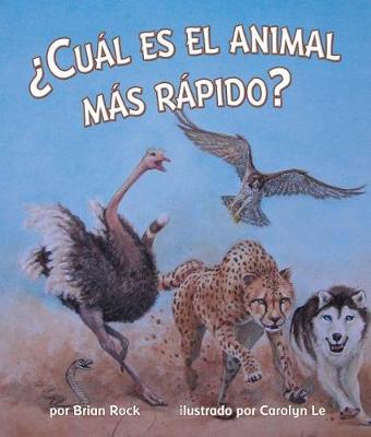 Book cover for ¿Cuál Es El Animal Más Rápido? (Which Animal Is Fastest?)
