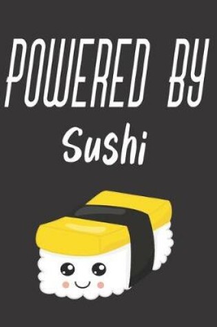Cover of Powered By Sushi