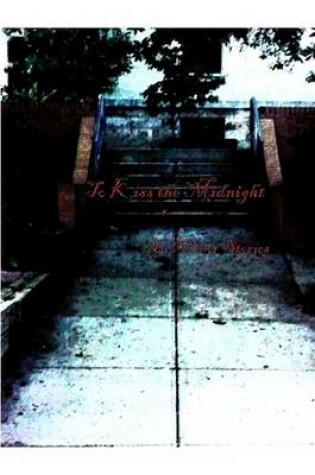 Cover of To Kiss the Midnight and Other Stories