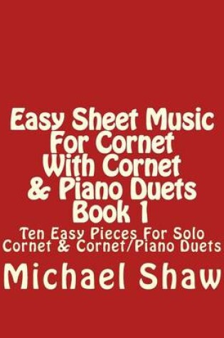 Cover of Easy Sheet Music For Cornet With Cornet & Piano Duets Book 1